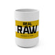 "R.A.W." Mug 15oz