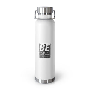 White "Positive on Purpose" Vacuum Insulated Bottle, 22oz